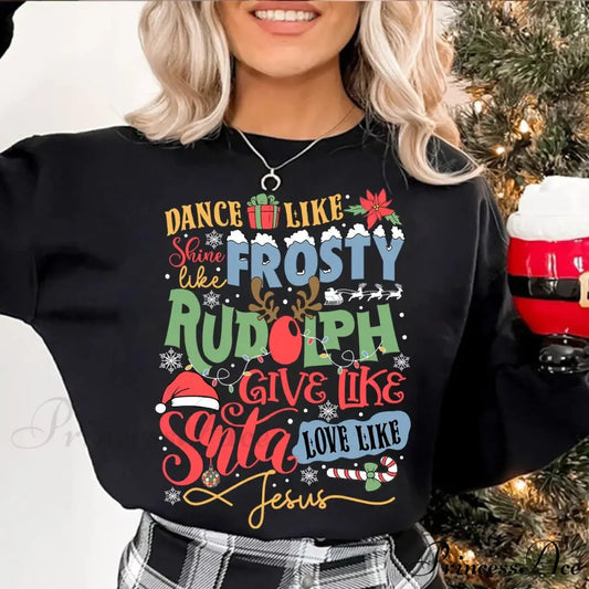 Dance Frosty Shine Rudolph Give Santa Love Jesus Slogan Retro Christmas Hoodie Black / S Christmas Hoodies-L