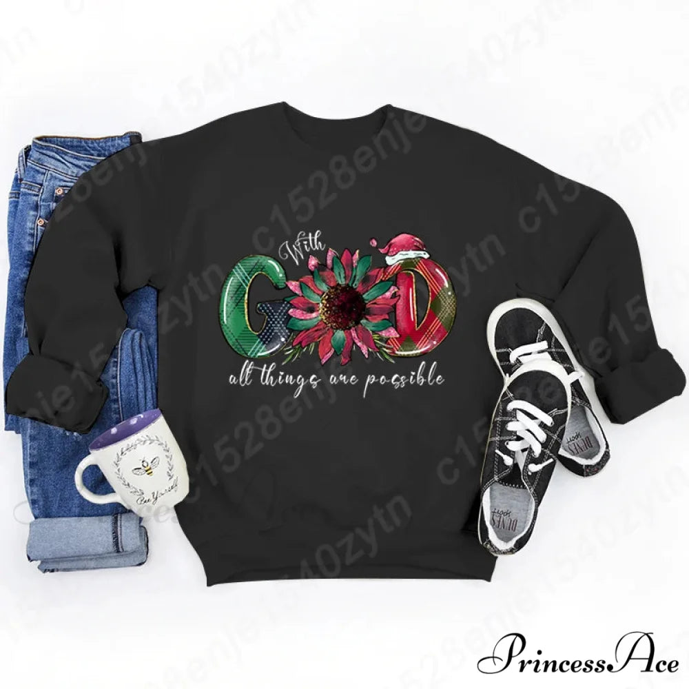 God All Things Possible Round Neck Hoodie - Autumn/Winter/Christmas Black / S Christmas Hoodies-L