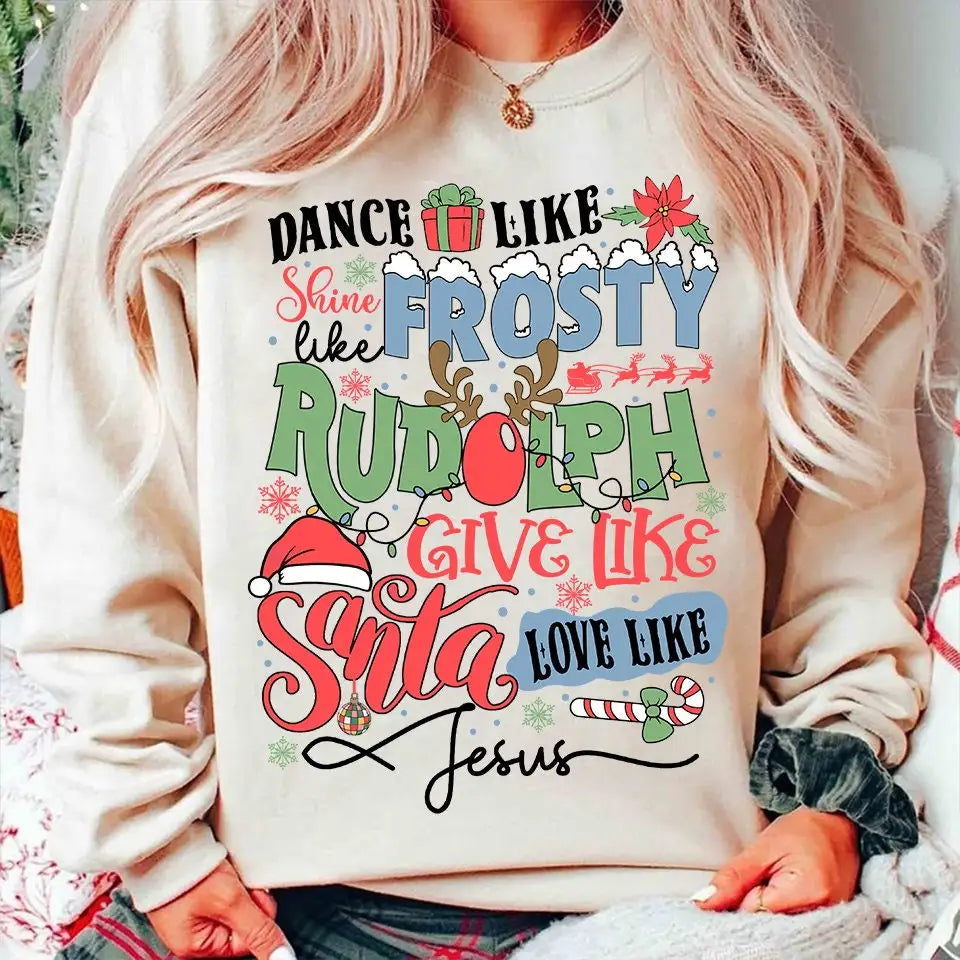 Dance Frosty Shine Rudolph Give Santa Love Jesus Slogan Retro Christmas Hoodie White / S Hoodies-L