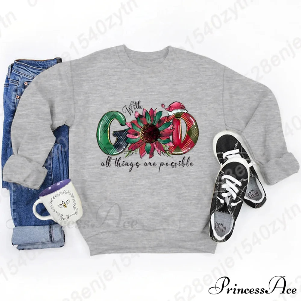 God All Things Possible Round Neck Hoodie - Autumn/Winter/Christmas GRAY / S Christmas Hoodies-L