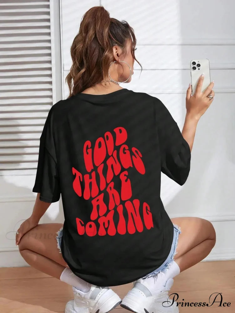 Good Thing Are Charming Coming Printed T-Shirts black / XXL