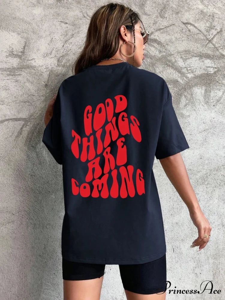 Good Thing Are Charming Coming Printed T-Shirts dark blue / XXL