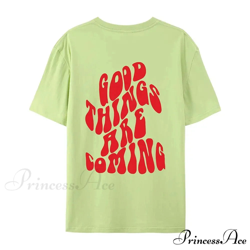 Good Thing Are Charming Coming Printed T-Shirts Light Green / XXL