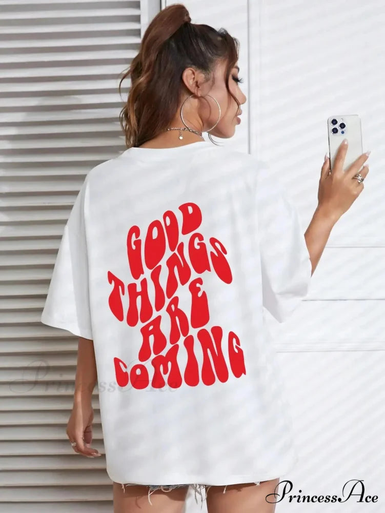 Good Thing Are Charming Coming Printed T-Shirts white / XXL