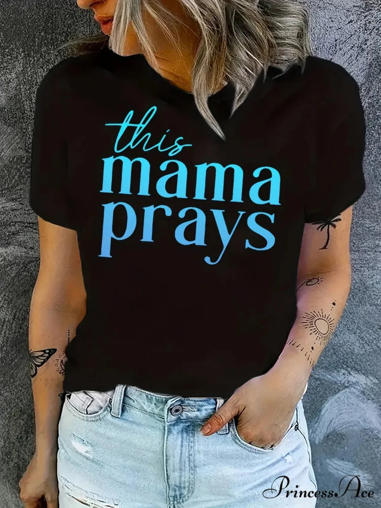 Mama Print Short Sleeve Crew Neck Women’s Spring & Summer Top T-shirt BLACK / S